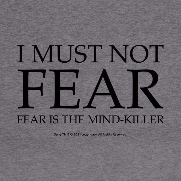 Fear Is The Mind Killer, Dune Litany by Dream Artworks